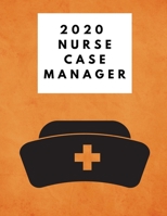 2020 Nurse Care Manager: Weekly Planner 2020 For Nurses 1087406536 Book Cover