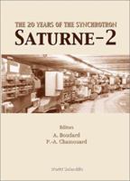 The 20 Years of the Synchrotron Saturne-2 9810236794 Book Cover