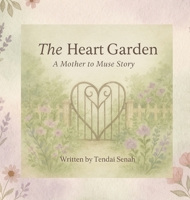 The Heart Garden B0FN29CXZ3 Book Cover