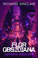 Flor Obsidiana: Euforia Obscura (Portuguese Edition) B0F4N5144W Book Cover