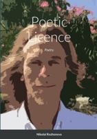 Poetic Licence: Poetry 1471087921 Book Cover