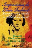 Impresiones de Lucia Richard: Literatura, arte y sociedad en el Chile de los años 50 8412082508 Book Cover