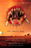 The Lakota Way: Stories and Lessons for Living 0142196096 Book Cover