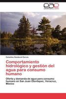 Comportamiento Hidrologico y Gestion del Agua Para Consumo Humano 3848474212 Book Cover