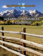 The Land and Resources of Colorado 1499414412 Book Cover