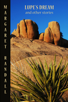 Lupe's Dream: and Other Stories 1609406214 Book Cover