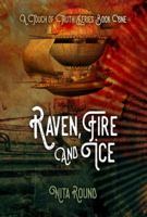 Raven, Fire and Ice 1619293722 Book Cover