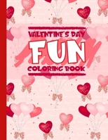 Valentine's Day Fun Coloring Book: My First Big Line Valentine's Day Coloring Book for Children 1651001405 Book Cover