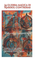 La guerra magica di Marisol Contreras: Realtà occulte in un immaginario urbano (Italian Edition) B0DRXGQLYD Book Cover