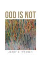 God Is Not 1644921685 Book Cover