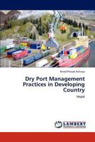 Dry Port Management Practices in Developing Country 3659294209 Book Cover