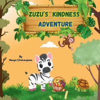 Zuzu's Kindness Adventure: A Story About Friendship, Caring, and Sweet Surprises B0FGJBPXWV Book Cover