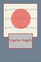 Captive Angels 1976268990 Book Cover