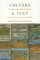 Culture & Text: Discourse and Methodology in Social Research and Cultural Studies 0742500594 Book Cover