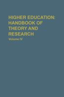 Higher Education: Handbook of Theory and Research: Volume IV 0875860869 Book Cover