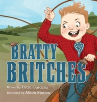 Bratty Britches 1959412531 Book Cover