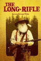 The Long Rifle 0878422307 Book Cover