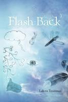 Flash Back 1465393714 Book Cover
