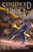 Sentenced to Troll 3 B086PNZL12 Book Cover