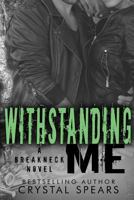 Withstanding Me 1493659472 Book Cover