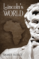 Lincoln's World 1977235425 Book Cover