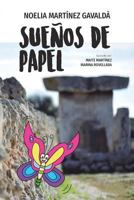 Sueños de Papel: Un cuento para soñar y entender el valor del esfuerzo: Viaja a Menorca sin moverte de casa 1388953242 Book Cover