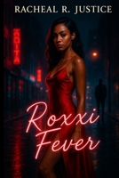 Roxxi Fever (Code Unlocked) B0F9L7HR1J Book Cover
