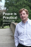 Peace is Practical 0557669839 Book Cover