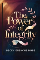 The Power of Integrity 9788528392 Book Cover