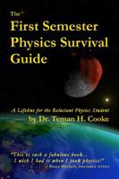 First Semester Physics Survival Guide 0989320502 Book Cover