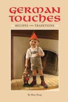 German Touches Recipes and Traditions 193204390X Book Cover