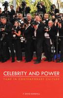 Celebrity and Power: Fame in Contemporary Culture 0816627258 Book Cover