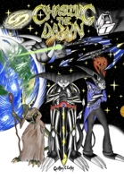 Chasing the Dawn: Book 1 of the Eternal Crusade Continuum B08NF352V3 Book Cover