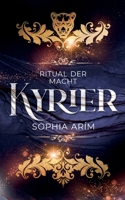 Kyrier - Ritual der Macht 3756214443 Book Cover