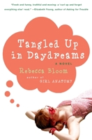 Tangled Up in Daydreams: A Novel 0060936819 Book Cover