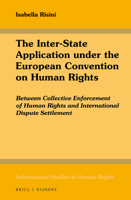 The Inter-State Application under the European Convention on Human Rights 9004357254 Book Cover