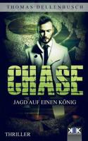 Chase: Jagd auf einen König 3981796780 Book Cover