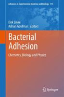 Advances in Experimental Medicine and Biology, Volume 715: Bacterial Adhesion: Chemistry, Biology and Physics 9400736053 Book Cover