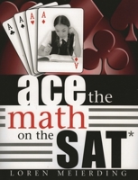 Ace the Math on the Sat 1578863600 Book Cover