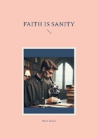 Faith is Sanity 9528097154 Book Cover