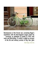Reminiscences of the French war; containing Roger's expeditions with the New-England rangers under h 1116806363 Book Cover