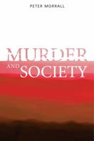 Murder and Society 1861564554 Book Cover