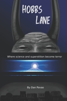 Hobbs Lane: Where science and superstition become terror B0BCSH4PBW Book Cover