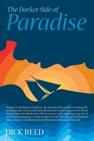 THE DARKER SIDE OF PARADISE 1499029179 Book Cover