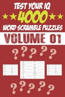 Test Your IQ: 4000 Word Scramble Puzzles - Volume 01: 161 Pages Book Word Scramble Puzzles - Tons of Fun for your Brain! B087SD5D76 Book Cover