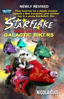 Starflake rides with the Galactic Bikers-Revised 1539458210 Book Cover