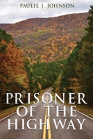 Prisoner of the Highway 1958517593 Book Cover