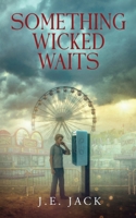 Something Wicked Waits B0CHL9557D Book Cover