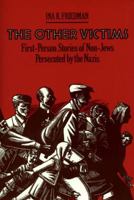 The Other Victims: First-Person Stories of Non-Jews Persecuted by the Nazis (Sandpiper) 0395745152 Book Cover