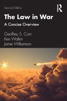 The Law in War: A Concise Overview 0367764687 Book Cover